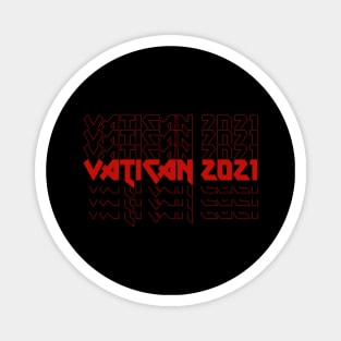 IRON TEXT || VATICAN 2021 Magnet